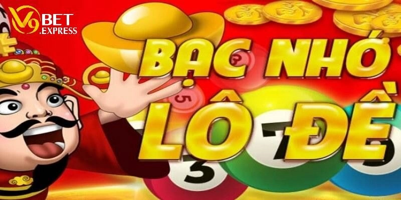 Bạc Nhớ Lô Đề – Cách Bắt Số Vàng Hiệu Quả Tại V9BET