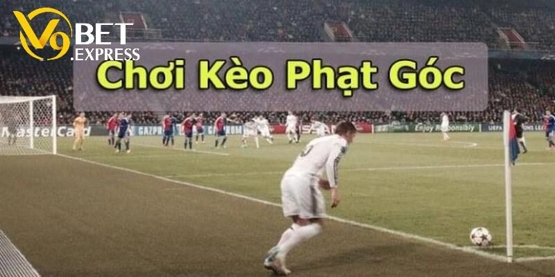 Điểm danh kèo phạt góc đang được ưa chuộng